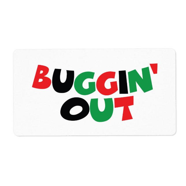 Buggin' Out (Vorne)