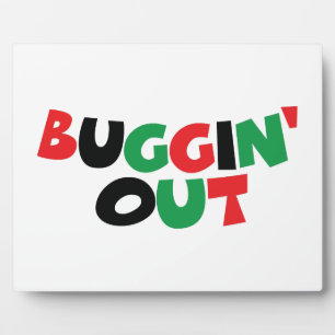Buggin' Out Fotoplatte