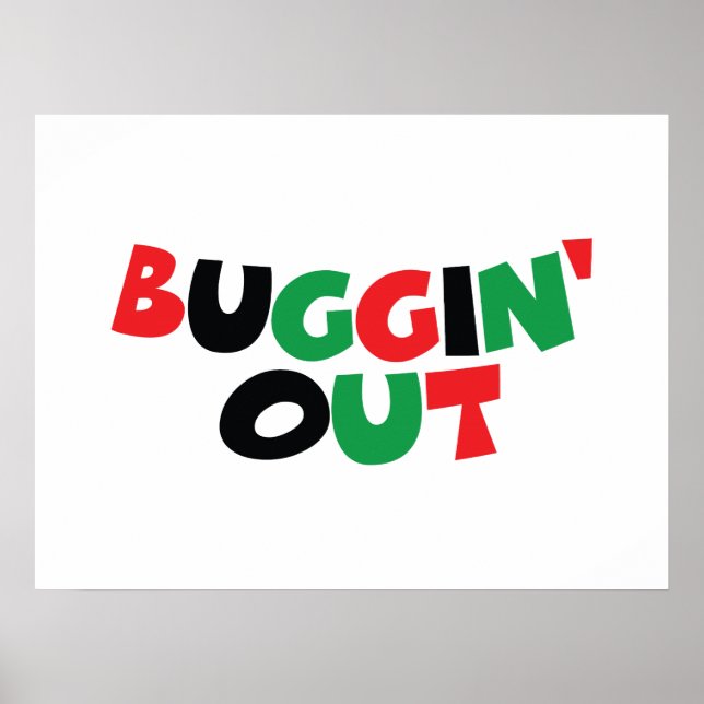 Buggin' Out Poster (Vorne)