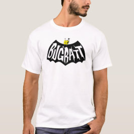 BUGGRATT MAN T-Shirt