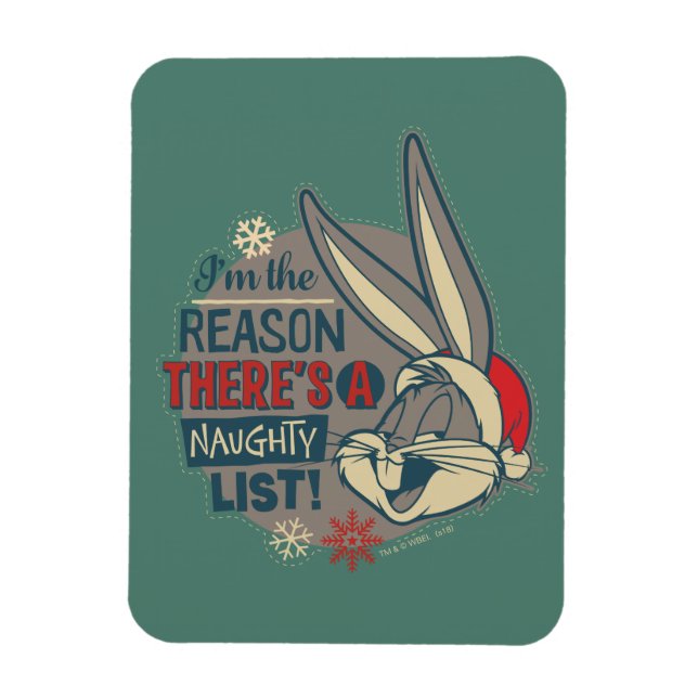 BUGS BUNNY™- The Reason There's A Naughty List Magnet (Vertikal)