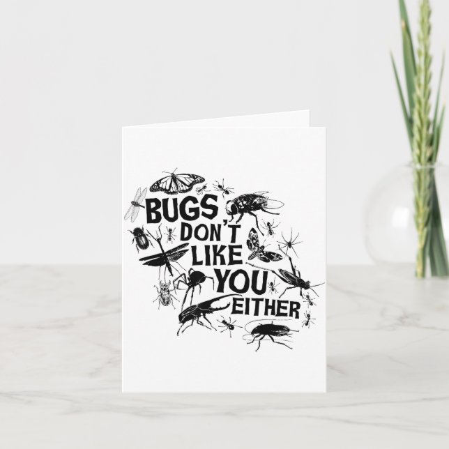 Bugs Don't Like You Either - Insect Bug Sder Funny Karte (Vorderseite)