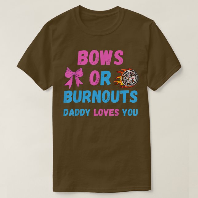 Bugs oder Burnouts Daddy Lieben Sie Geschlecht off T-Shirt (Design vorne)