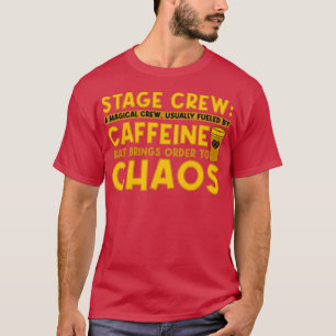 Bühne Crew Eine magische Crew, die normalerweise v T-Shirt