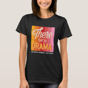 Bühne Crew Theater Leiter Theaterschauspielerin Me T-Shirt