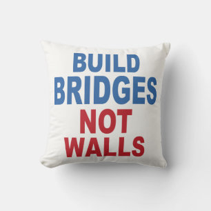 "Build Bridges Not Walls" werfen Kissen