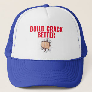 Build-Crack besser gedruckt auf Trucker-Hut Truckerkappe