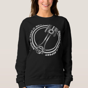 Build it Tune Race Break Fix Wiederholung von Mech Sweatshirt