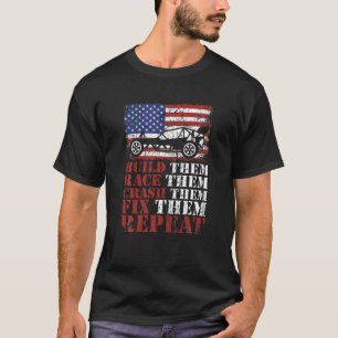 Build, Race, Crash, Fix, Repeat, Repeat RC Cars Ra T-Shirt