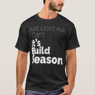 Build Season Robotics T-Shirt