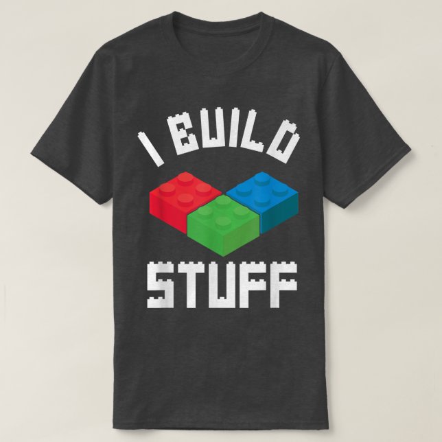 Build Stuff Master Builder Gebäude blockiert Brick T-Shirt (Design vorne)