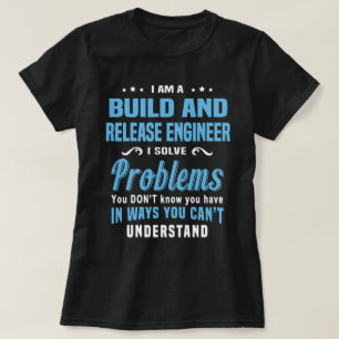 Build- und Release-Engineer T-Shirt