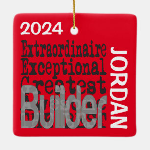 Builder Extraordinaire Keramikornament
