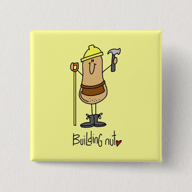Building Nut T-Shirts und Geschenke Button (Vorderseite)