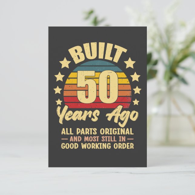Built 50 Years Ago All Parts Original 50 Birthday Einladung (Stehend Vorderseite)