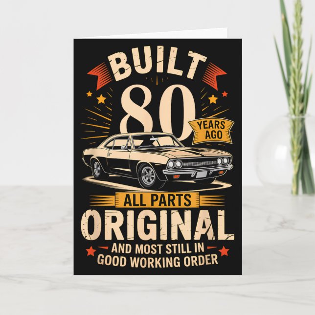 Built 80 Years Ago - Funny 80th Birthday Gift  Karte (Vorderseite)