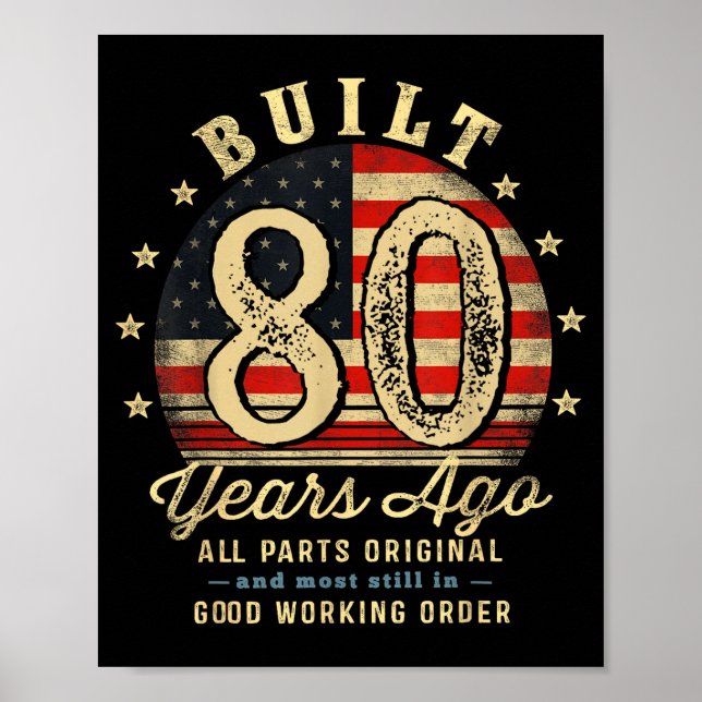Built 80 Years Ago Funny 80th Birthday Usa Flag  Poster (Vorne)