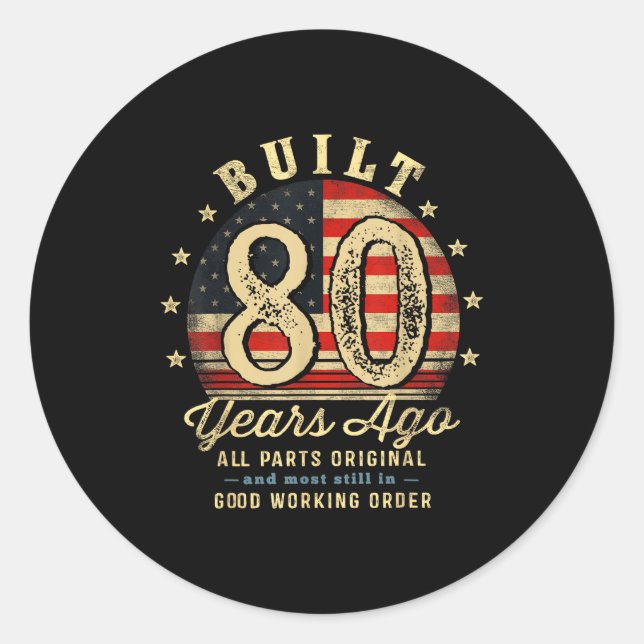 Built 80 Years Ago Funny 80th Birthday Usa Flag  Runder Aufkleber (Vorderseite)