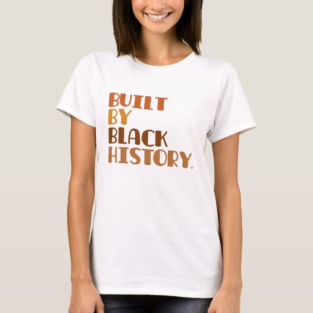 Built By Black History T-Shirt (Vorderseite)