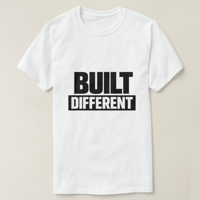 Built Different T-Shirt (Design vorne)