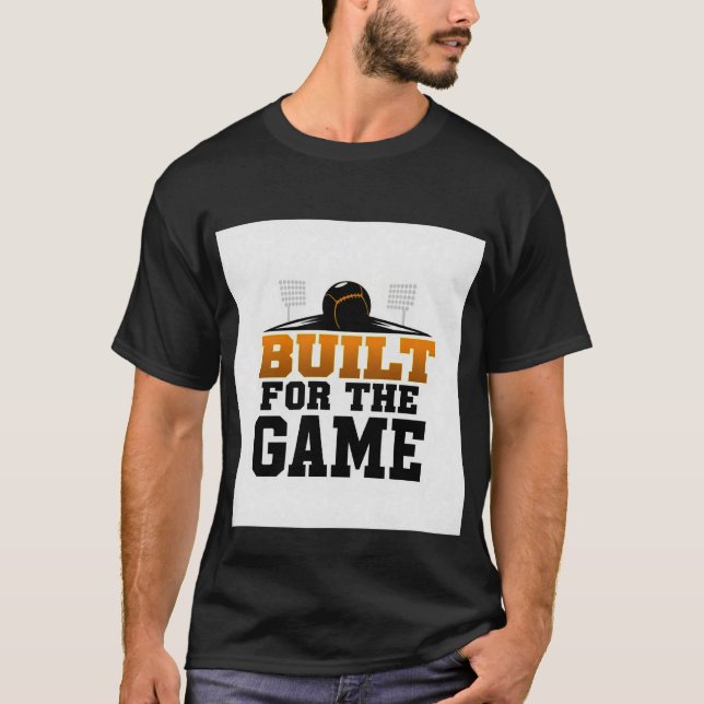 Built for the Game Baseball Stadium T-Shirt (Vorderseite)