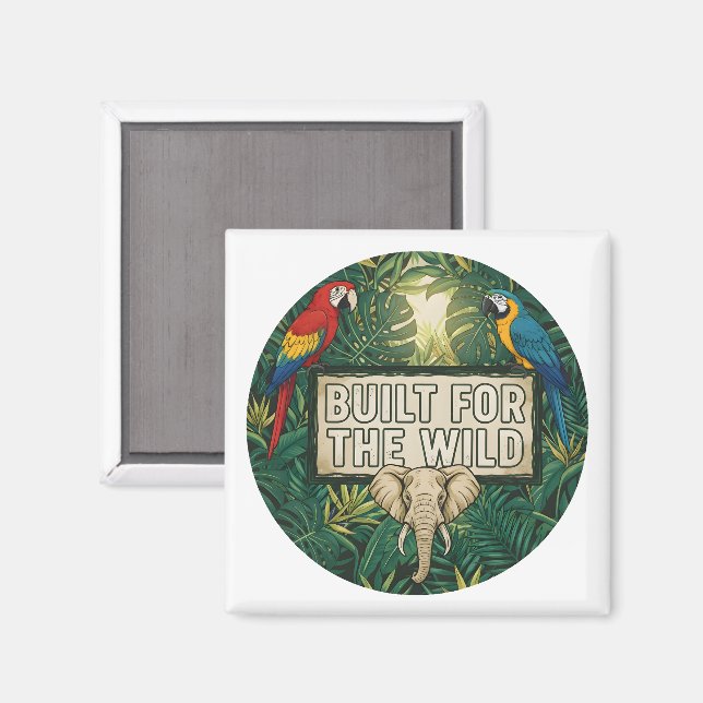 Built for the Wild Magnet (Vorderseite/Rückseite)