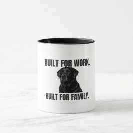 Built for Work. Built for Family. Black Lab Coffee Tasse