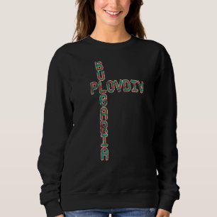 Bulgarien Reisen Balkan Bulgarien Pride Plovdiv Bu Sweatshirt