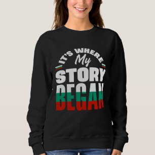Bulgarisch Bulgarien Bulgarische Flagge Es ist wo Sweatshirt