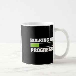 Bulking In Progress Lustiges Gewichtheben Bodybuil Kaffeetasse