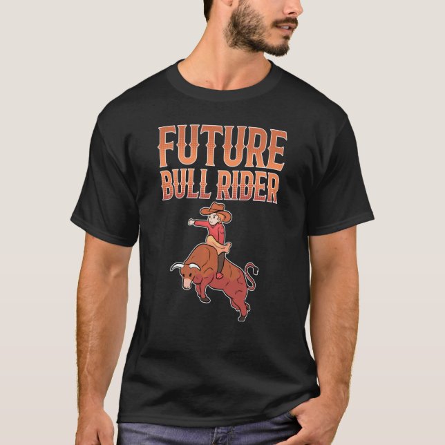 Bull Riding Future Bull Rider T-Shirt (Vorderseite)