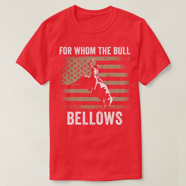 Bull Riding Rodeo Funny für wen der Bull bläst T-Shirt (Design vorne)