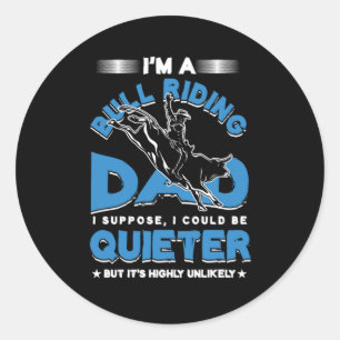 Bull Riding Vater Fathers Day Rodeo Cowboy Geschen Runder Aufkleber