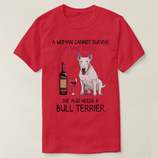 Bull Terrier and wine Funny dog T-Shirt (Design vorne)