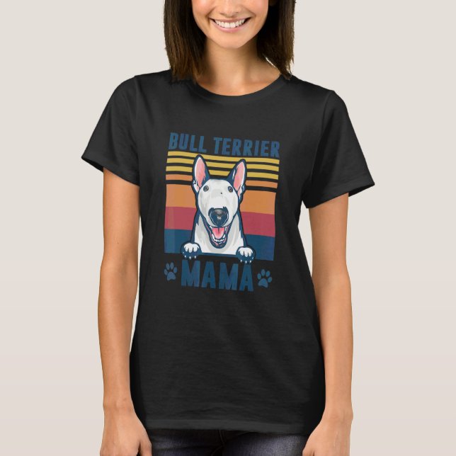 Bull Terrier Mama Mutter Retro Hund Mama 1 T-Shirt (Vorderseite)