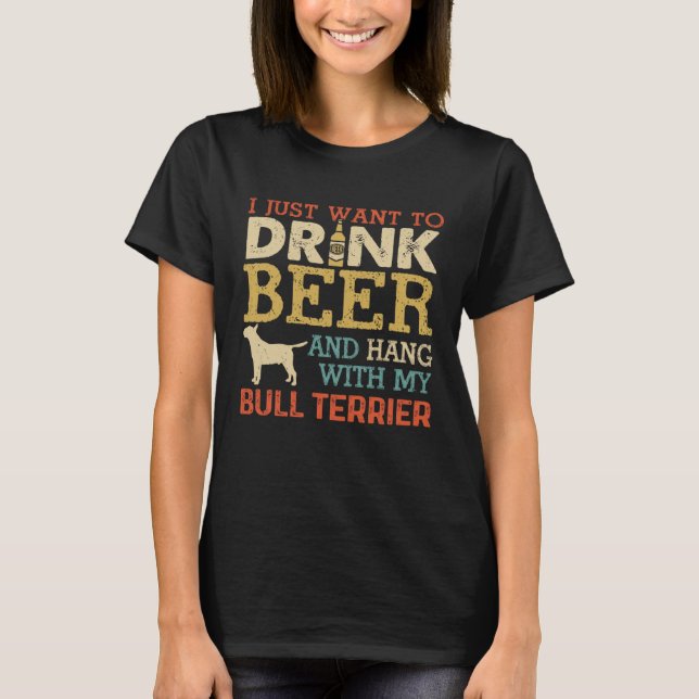 Bull Terrier Vater Drink Bier Hang mit Hunde Männe T-Shirt (Vorderseite)