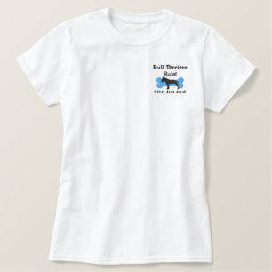 Bull Terriers Rule Besticktes T-Shirt