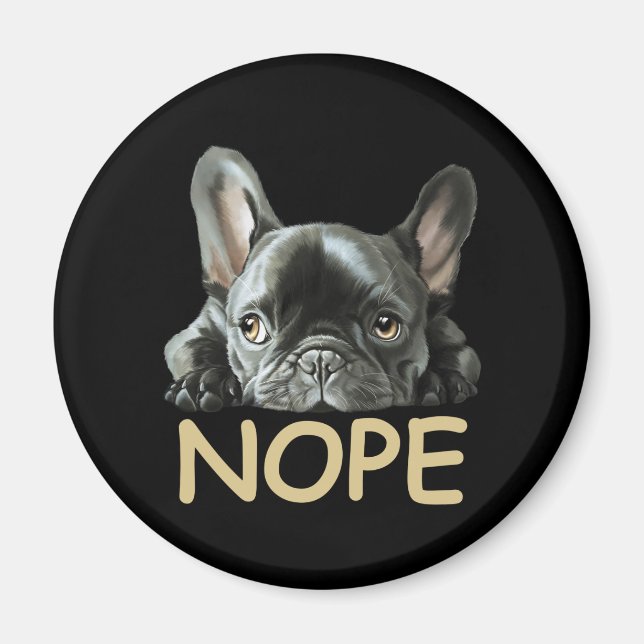 Bulldog | Frenchie Nope Gifts Magnet (Vorne)
