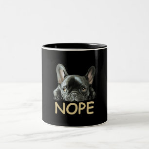 Bulldog Frenchie Nope Gifts Zweifarbige Tasse