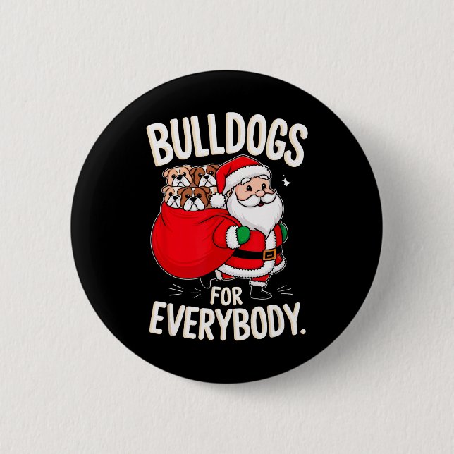 Bulldog für alle Funny Weihnachten 1 Button (Vorderseite)