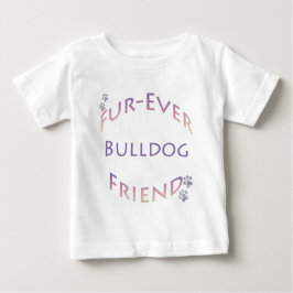 Bulldog Furever Baby T-shirt
