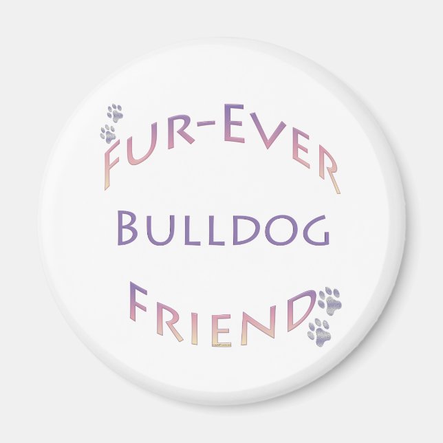Bulldog Furever Magnet (Vorne)