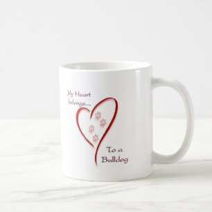 Bulldog Heart Belongs Kaffeetasse