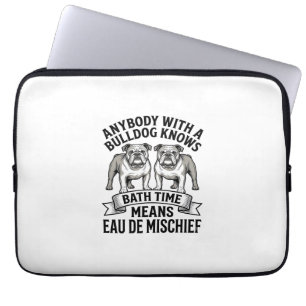 Bulldog Humor T-Shirt Lustiges Bad Zeit Hund Zitat Laptopschutzhülle