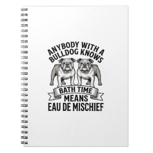 Bulldog Humor T-Shirt Lustiges Bad Zeit Hund Zitat Notizblock