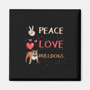 Bulldog Hund Eigentümer Peace Liebe Bulldogs Magnet