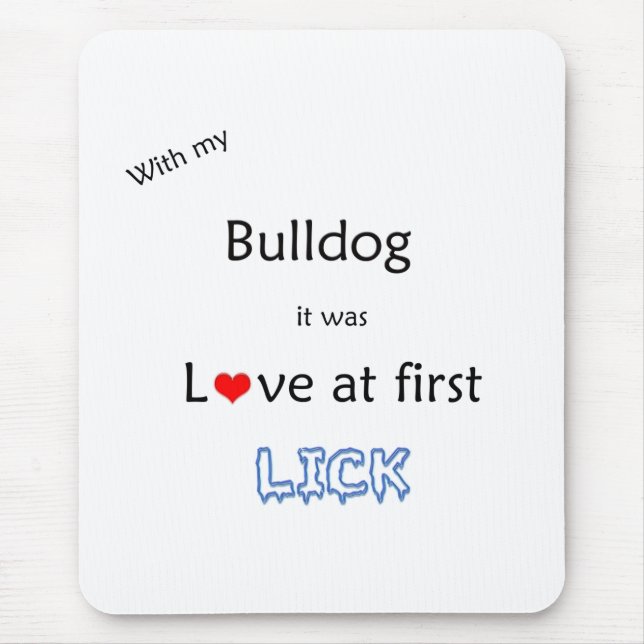 Bulldog-Liebe bei First Lick Mousepad (Vorne)