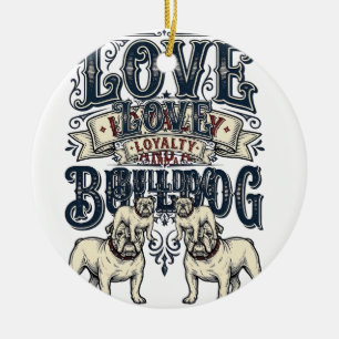 Bulldog Love Shirt Vintage Gravur Hunde Zitat Des Keramik Ornament