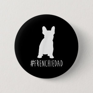 Bulldog Lover Französischer Vater Französischer Button