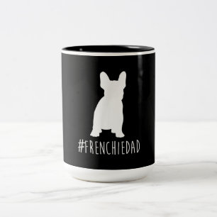 Bulldog Lover Französischer Vater Französischer Zweifarbige Tasse